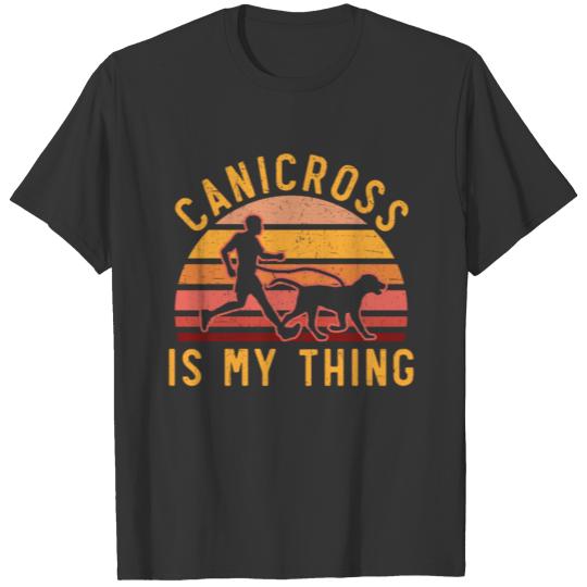 Canicross Is My Thing Dog Running Sport Jogging T-shirt