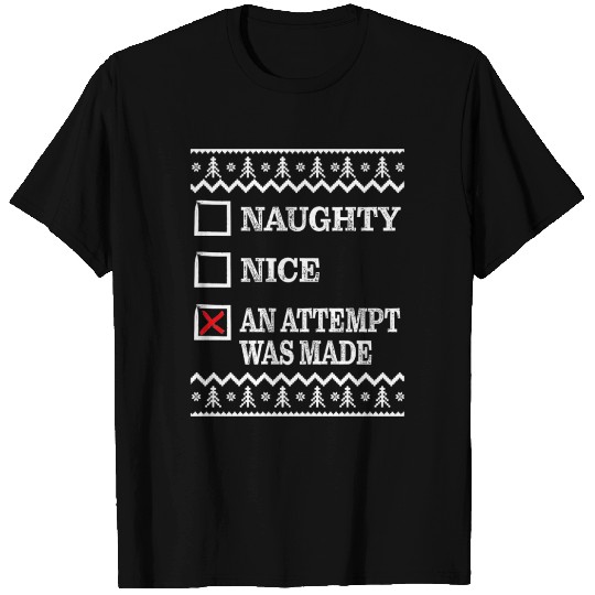 An attempt was made naughty or nice list T Shirts