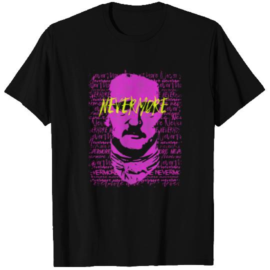 E.A Poe Quote "Nevermore" T Shirts