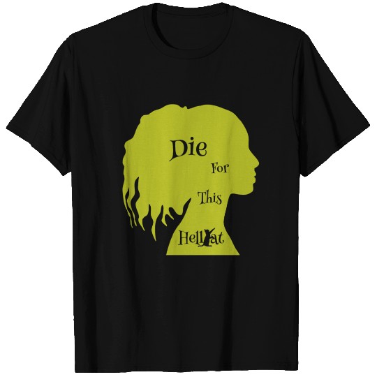 Die For This Hellcat, Funny T Shirts, Gifts for her