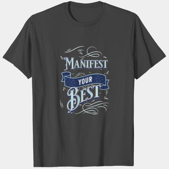 Manifest your love, Law of attraction, energy T Shirts