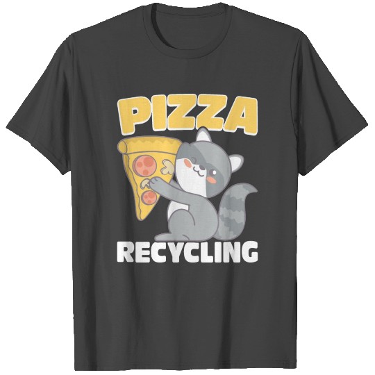 Recycling Trash Panda And Racoon, Funny Pizza T Shirts