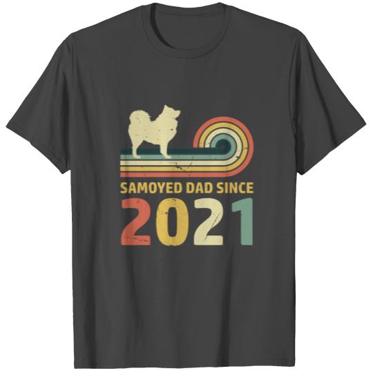 Samoyed dad since 2021 T Shirts