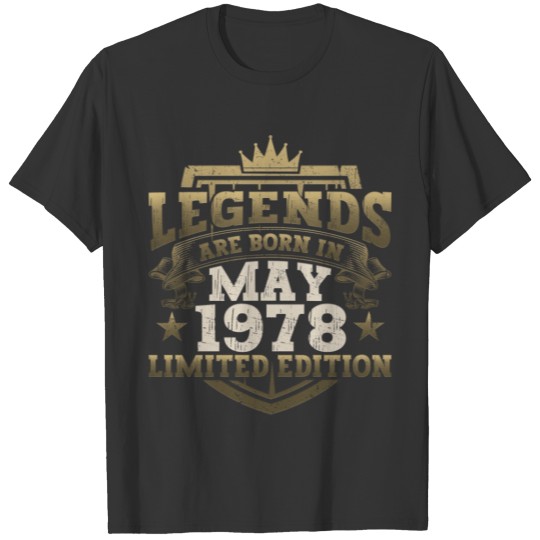 Vintage 1978 May Legends Bday Gift For Men Women T-shirt