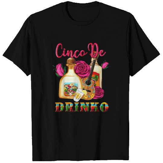 Mexican Cinco De Mayo Party Cinco De Drinko T Shirts