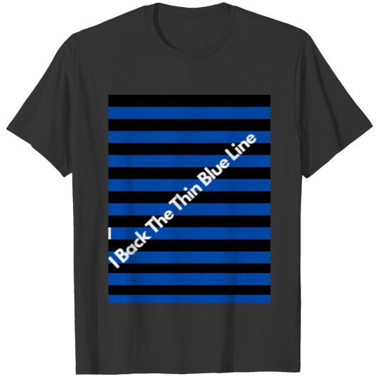 I Back the Thin Blue Line T-shirt