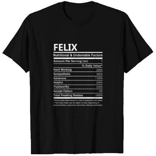 Felix Name T Shirts - Felix Nutritional And Undenia
