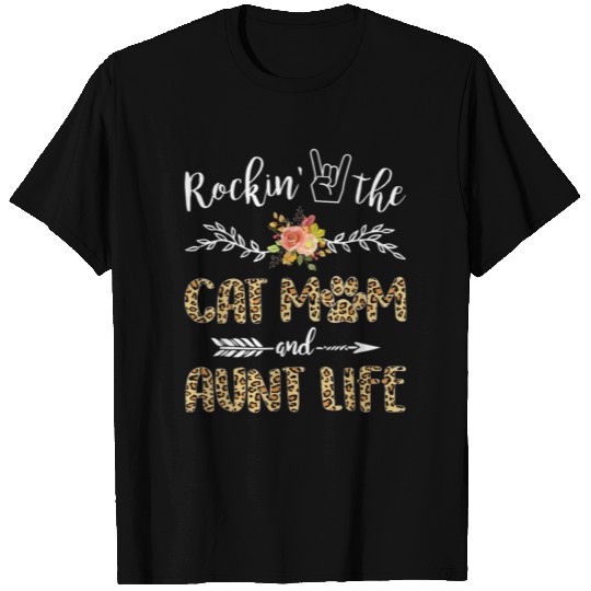 Rockin The Cat Mom And Aunt Life Leopard T Shirts