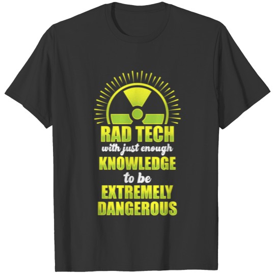 Radiologic Technologist Rad Tech Fun Therapists T-shirt