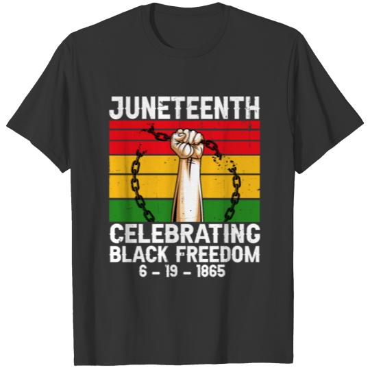 Retro Juneteenth Celebrating Black Freedom Black T Shirts