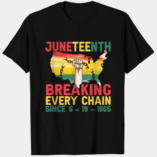 Juneteenth - Breaking Every Chain Afrocentric T Shirts