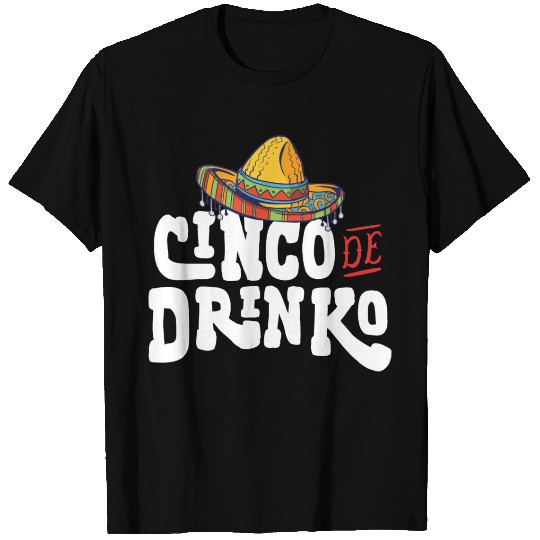 Cinco De Drinko Cinco De Mayo Party T Shirts