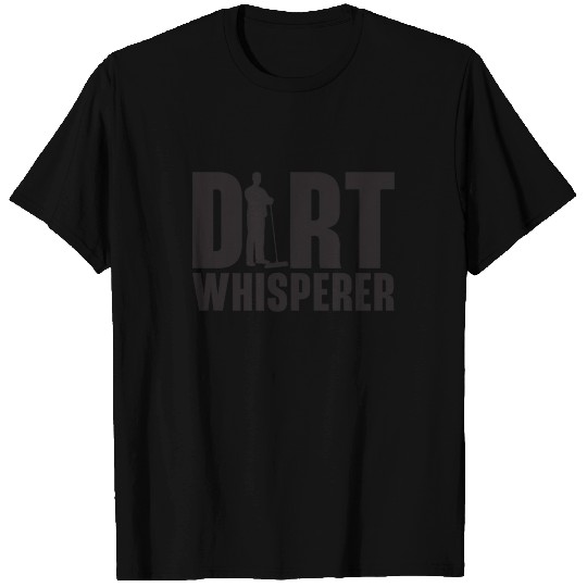 Janitor Dirt Whisperer Cleaning Janitor T Shirts