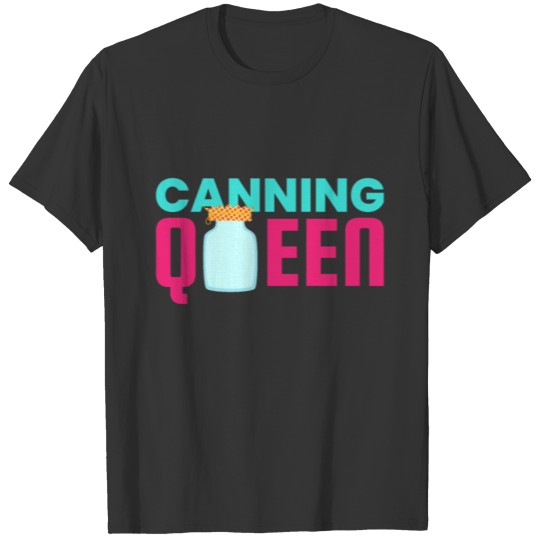 Canning Queen Preserving T-shirt