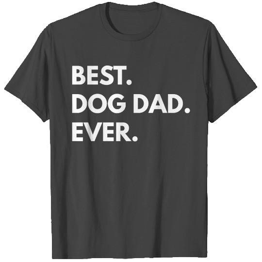 Best Dog Dad Ever Slim Fit T Shirts
