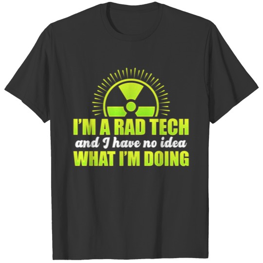 Radiologic Technologist Rad Tech Fun Knowledge T-shirt
