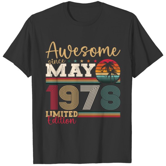 Vintage 1978 Awesome Since May 1978 Birthday Gift T-shirt