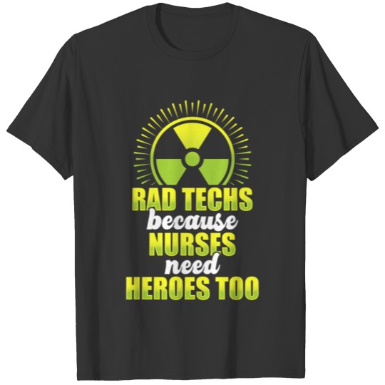 Radiologic Technologist Rad Tech Hero Medical T-shirt