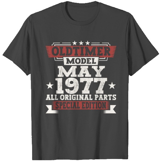 Vintage 1977 Oldtimer May 45th Birthday Fun Gift T Shirts