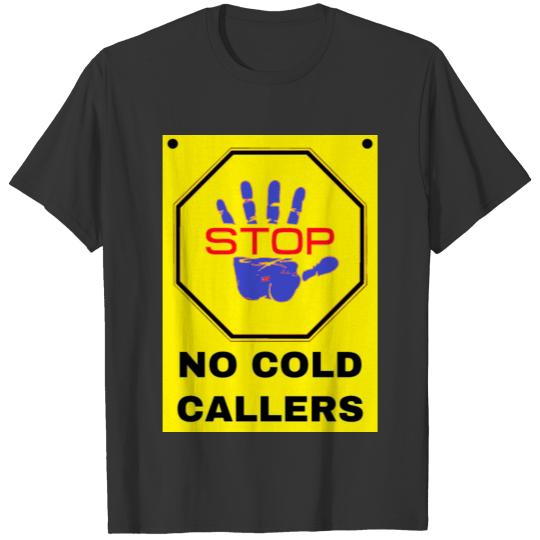 No Cold Callers (For Letterbox Or Door Sign) Stop T-shirt