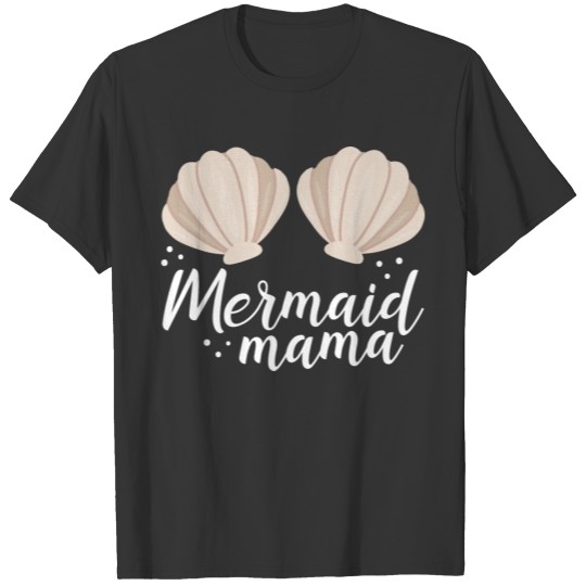Mermaid Mama Mother's Day Mermaid Enthusiast T-shirt