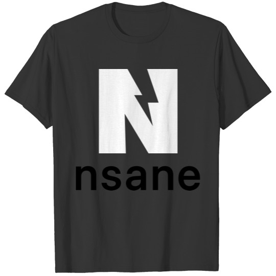 NSANE Shirts T-shirt