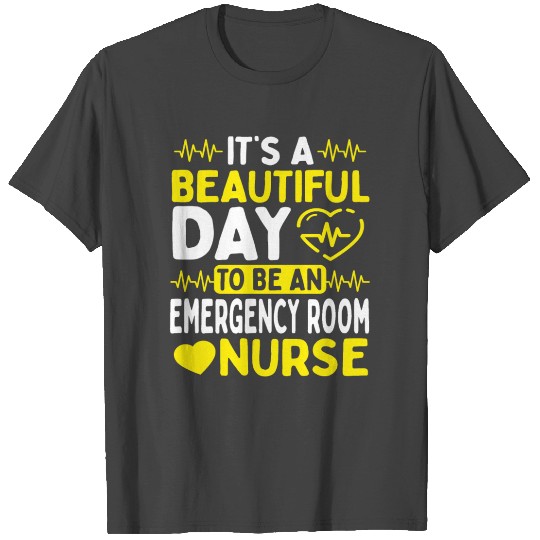 Emergency Room Nurse ER Nurse Appreciation Week T Shirts