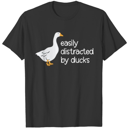 Easily Distracted by Ducks T-shirt