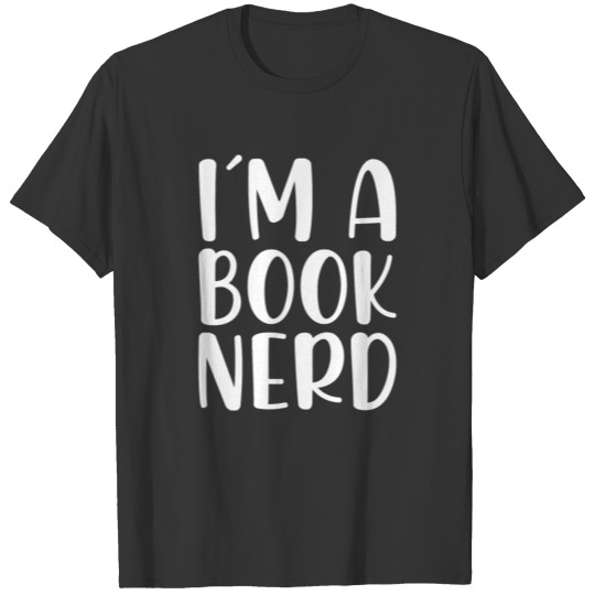 Im a book nerd T-shirt