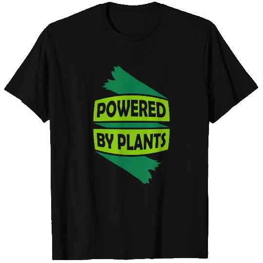 Powered by plants T Shirts