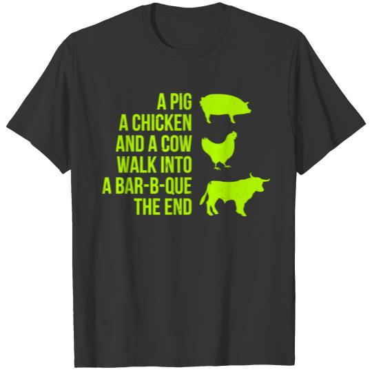 A Pig A Chicken And A Cow Walk Into A Bar-b-que T Shirts