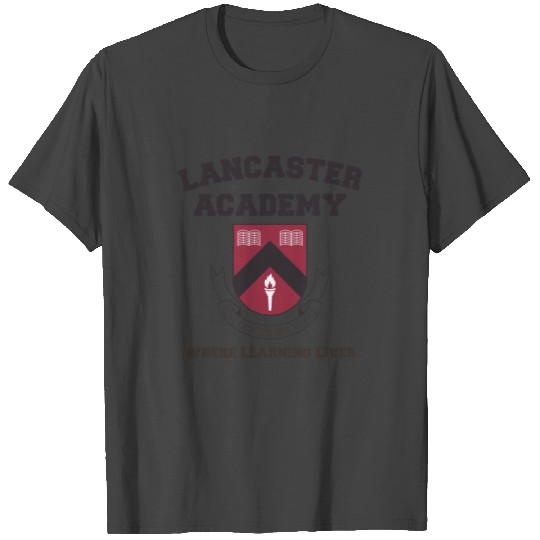 First Kil Lancaster Academy Where Learning Lives T Shirts