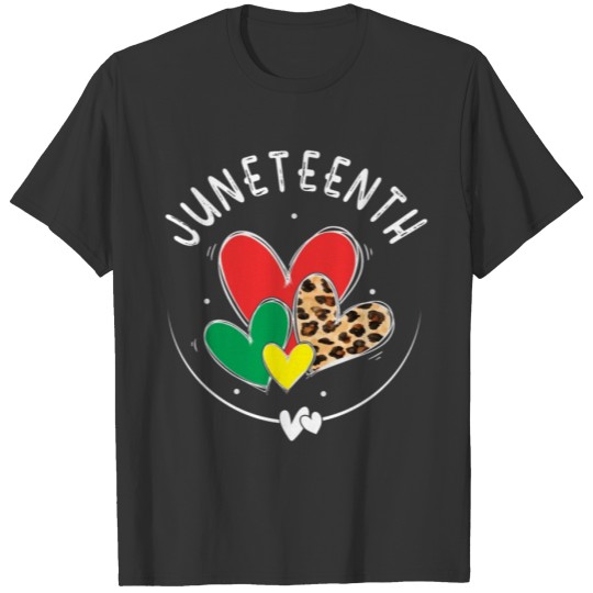 Love Heart Proud Black History Freedom Juneteenth T Shirts
