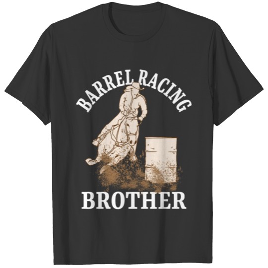 Barrel Racing Brother T Shirts
