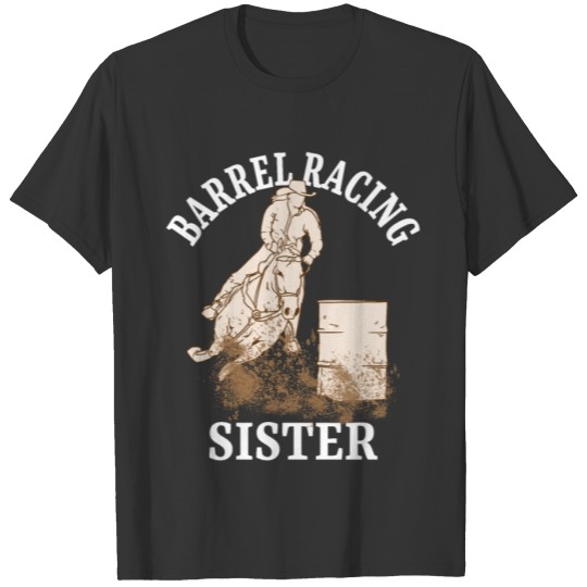 Barrel Racing Sister T Shirts