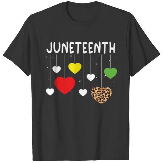Love Hearts Proud Black History Freedom Juneteenth T Shirts