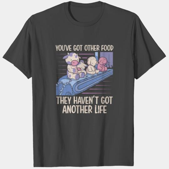 You've got OthEr food Vegan Vegetable Diet T Shirts