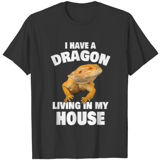Bearded Dragon Pet Living In My House Funny T-shirt