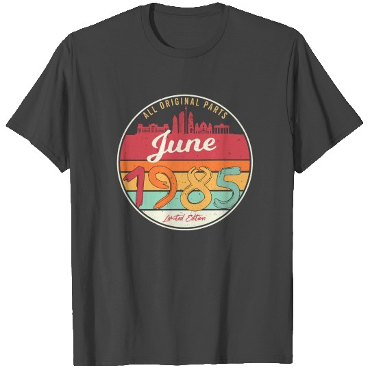 June 1985 Birthday Greeting T Shirts