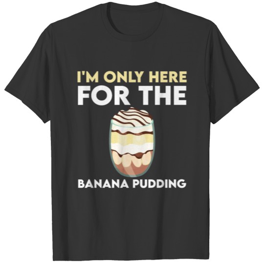 Banana Pudding T-shirt T-shirt