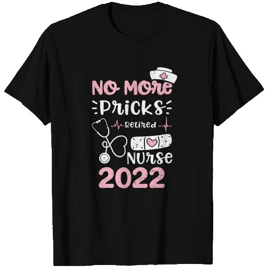 No More Pricks Retired Nurse 2022 T Shirts