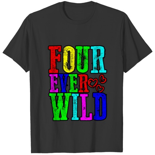Four Ever Wild 22 T-shirt
