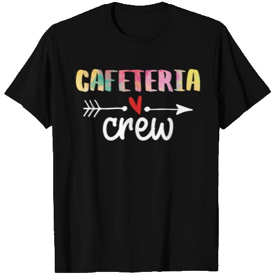 Cafeteria Crew First Day Of School Worker T Shirts