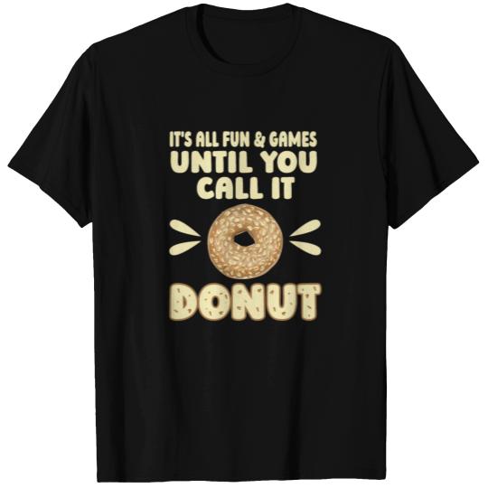 Bagel Quote for a Bagel Maker T Shirts
