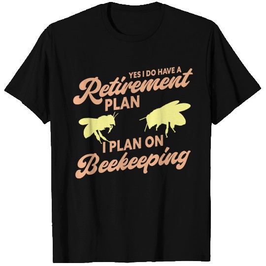 Retirement Plan Beekeeping Funny Beekeeper Honey T Shirts