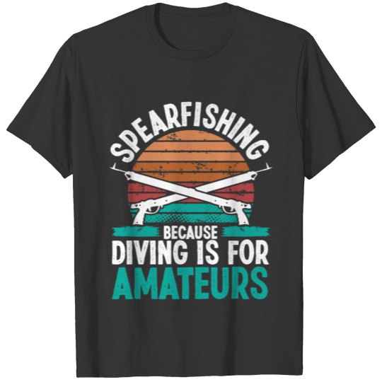 Spearfisher Diving for Amateurs Freediving Apnoe T-shirt