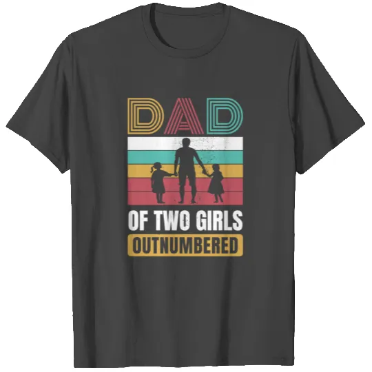 Retro Dad of Two Girls Outnumbered Fathers Day T Shirts