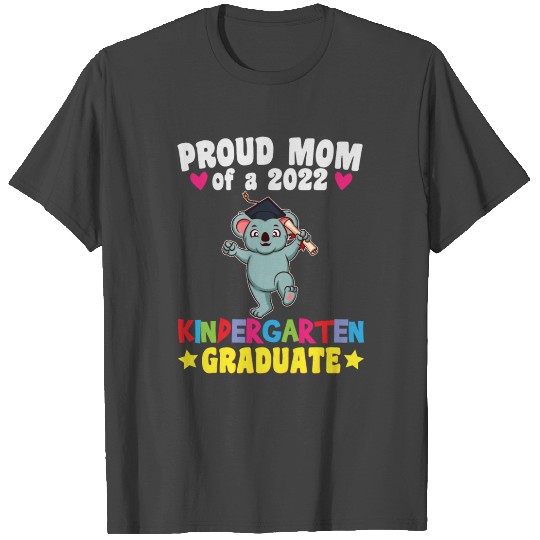 Graduation Proud Mom 2022 Kindergarten Graduate T Shirts