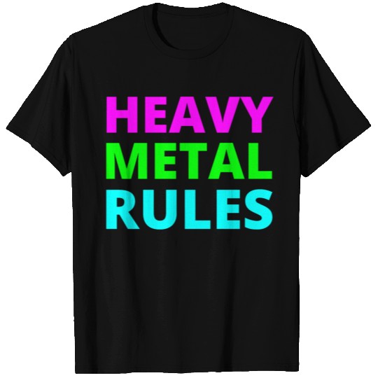 Heavy Metal Rules (Glam Metal version) T Shirts