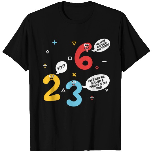Funny Math Joke Pun Design for Teachers T Shirts